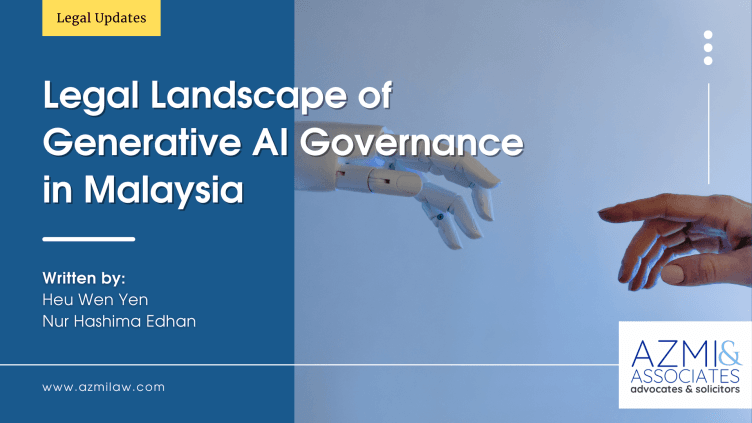 Azmi & Associates Legal Landscape of Generative AI Governance in Malaysia